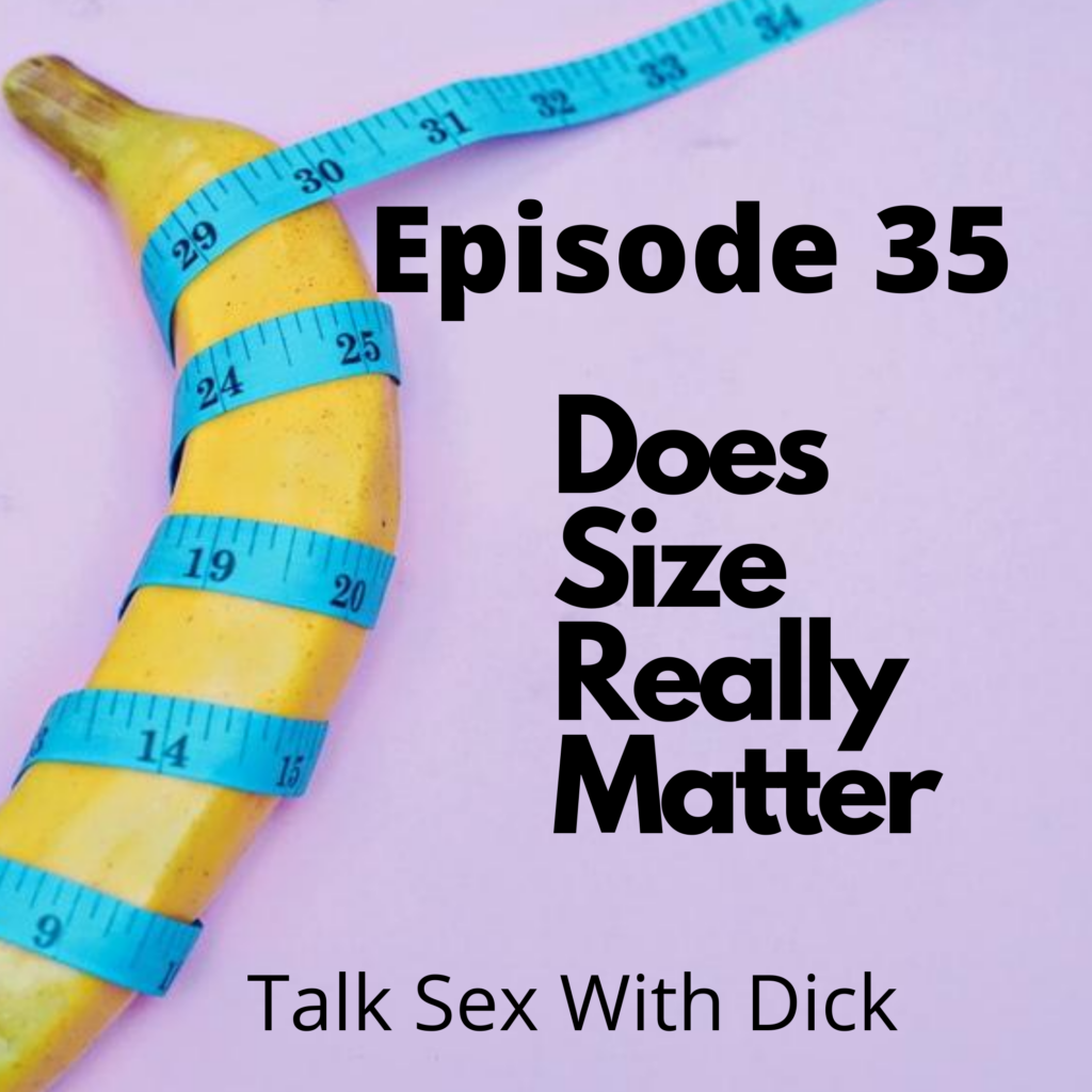 Talk sex with Dick episode 35